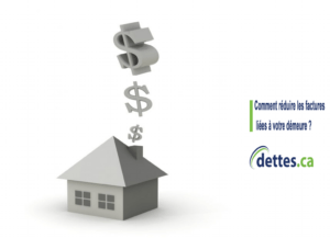 Comment réduire les factures liées à votre demeure? par www.dettes.ca