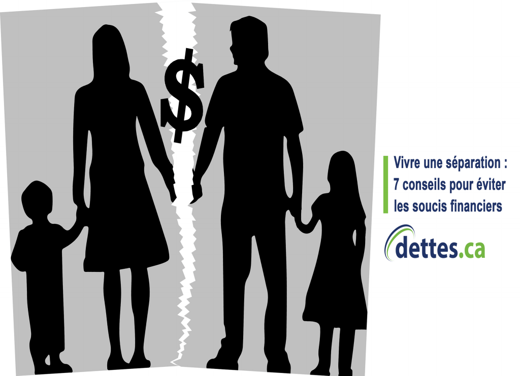 Vivre une séparation: 7 conseils pour éviter les soucis financiers par www.dettes.ca