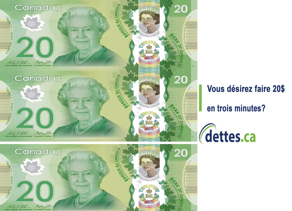 Vous désirez faire 20$ en trois minutes? par www.dettes.ca