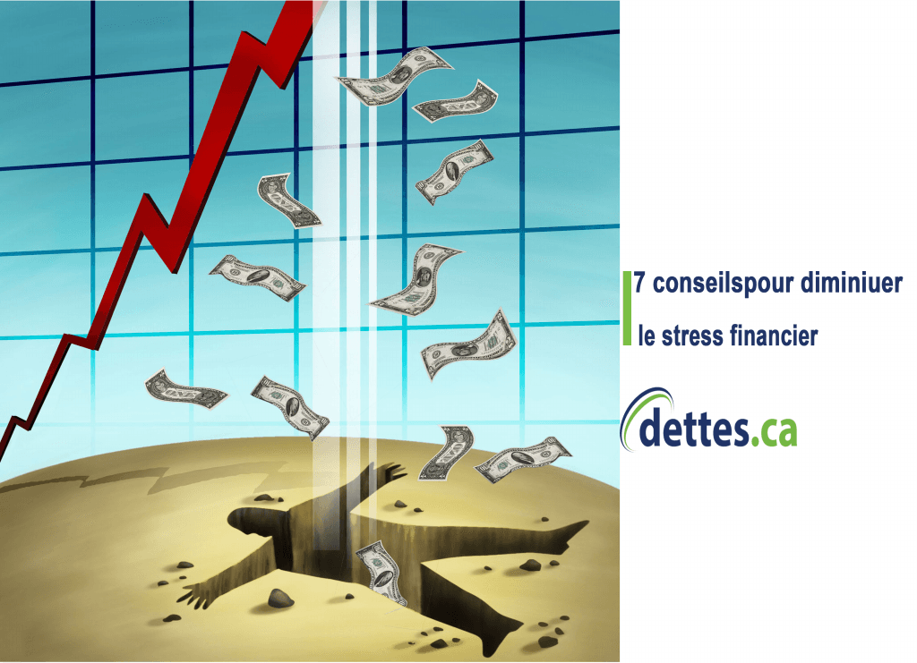 7 conseils pour diminuer le stress financier par www.dettes.ca