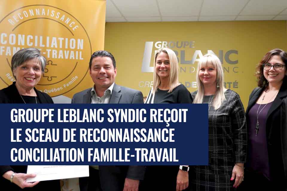 Groupe Leblanc Syndic - Sceau de conciliation travail-famille